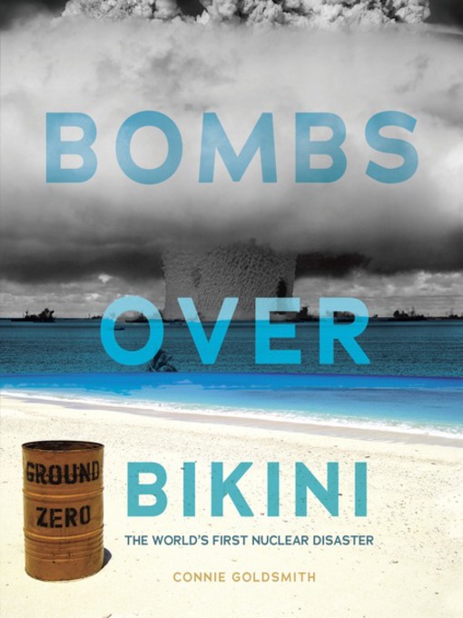 Title details for Bombs over Bikini by Connie Goldsmith - Available